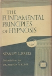 THE FUNDAMENTAL PRINCIPLES OF HYPNOSIS